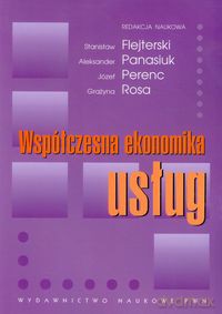 Współczesna ekonomika usług [KSIĄŻKA]