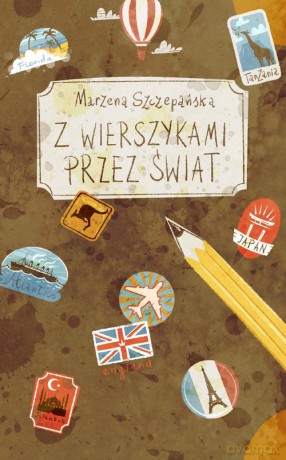 Z wierszykami przez świat - Marzena Szczepańska [KSIĄŻKA]