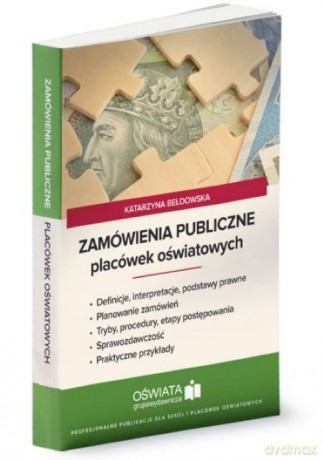 Zamówienia publiczne placówek oświatowych - Katarzyna Bełdowska [KSIĄŻKA]