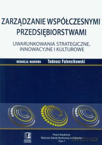 Zarządzanie współczesnymi przedsiębiorstwami (Tom 7) [KSIĄŻKA]