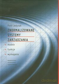 Znormalizowane systemy zarządzania - Piotr Jedynak [KSIĄŻKA]