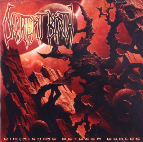 Decrepit Birth: Diminishing Between Worlds [CD]