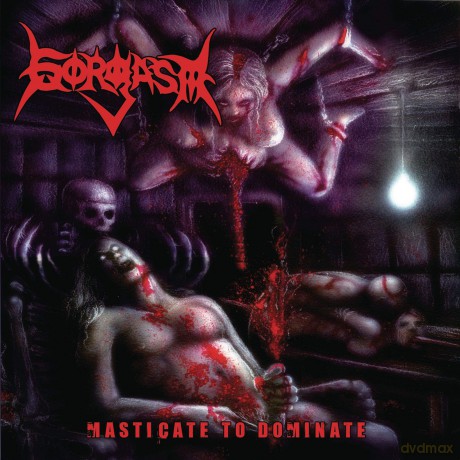 Gorgasm: Masticate To Dominate [CD]