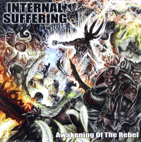 Internal Suffering: Awakening Of The Rebel [CD]