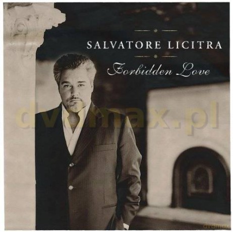 Salvatore Licitra: Forbidden Love [CD]