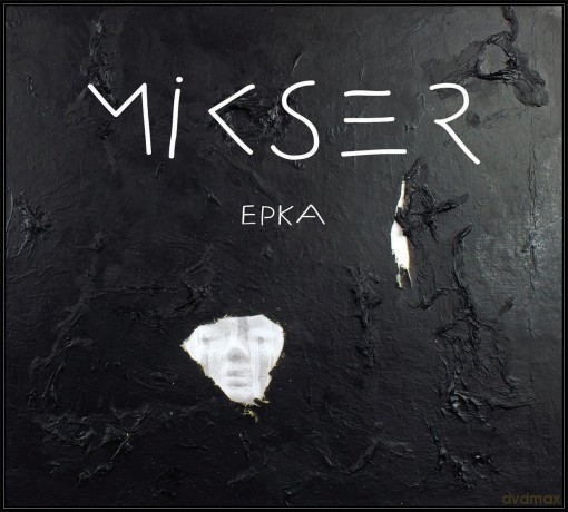 Mikser: Epka [CD]