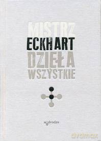 Dzieła Wszystkie (Tom 3) - Mistrz Eckhart [KSIĄŻKA]