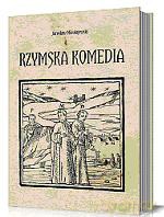 Rzymska komedia - Jarosław Mikołajewski [KSIĄŻKA]