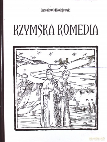 Rzymska komedia - Jarosław Mikołajewski [KSIĄŻKA]