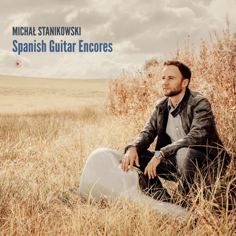 Michał Stanikowski: Spanish Guitar Encores [CD]