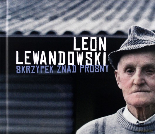 Leon Lewandowski: Skrzypek znad Prosny [CD]