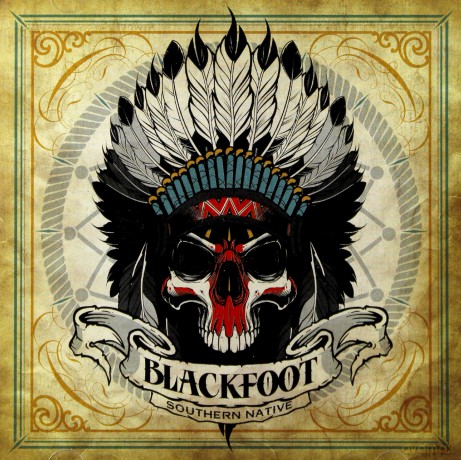 Blackfoot: Southern Native [CD]
