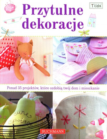 Przytulne dekoracje [KSIĄŻKA]