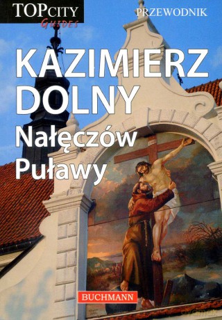 Przewodnik Kazimierz Dolny Nałęcz TopCity [KSIĄŻKA]