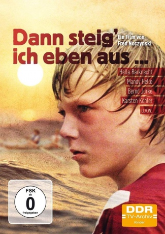 Dann steig ich eben aus... [DVD]