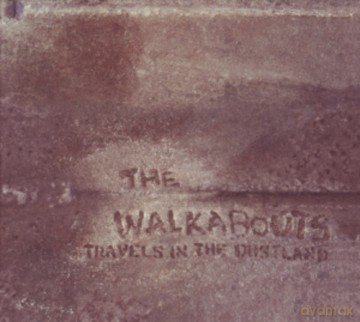 Walkabouts: Travels In The Dustland [CD]