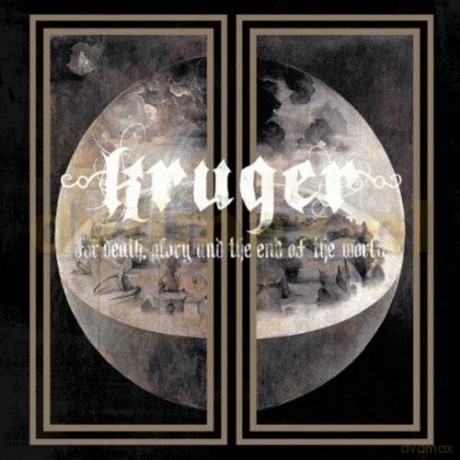Kruger: For Death Glory And The End Of The World [CD]