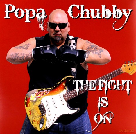 Popa Chubby: The Fight Is On [Winyl]