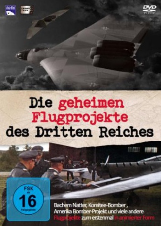 Krieg: Die geheimen Flugobjekte des Dritten Reiches Part 1 [DVD]