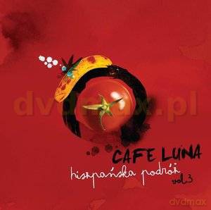 Cafe Luna Hiszpańska Podróż Vol. 3 (digipack) [CD]