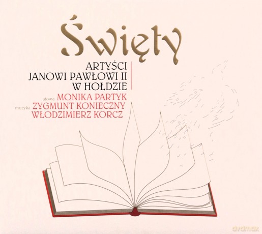 Zygmunt Konieczny: Święty - Artyści Janowi Pawłowi II w hołdzie (Digipack) [CD]