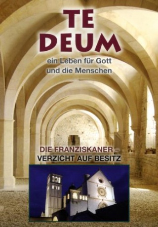 Te Deum - Die Franziskaner [DVD]