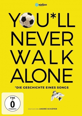 You'll never walk alone [DVD]