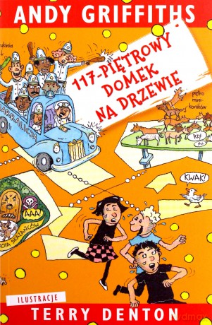 117-piętrowy domek na drzewie - Andy Griffiths, Terry Denton [KSIĄŻKA]