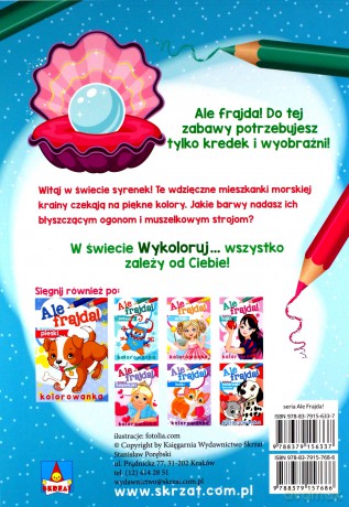 Ale frajda! Wykoloruj syrenki [KSIĄŻKA]