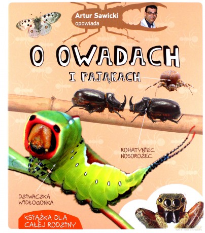 Artur Sawicki opowiada o owadach i pająkach - Artur Sawicki [KSIĄŻKA]