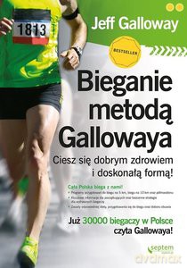 Bieganie metodą Gallowaya. - Jeff Galloway [KSIĄŻKA]
