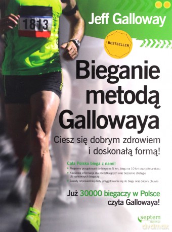 Bieganie metodą Gallowaya. - Jeff Galloway [KSIĄŻKA]