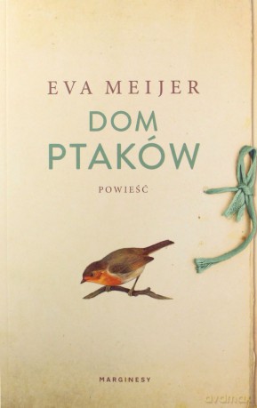 Dom ptaków - Eva Meijer [KSIĄŻKA]