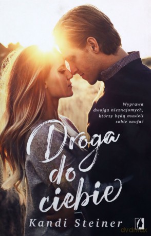 Droga do ciebie - Kandi Steiner [KSIĄŻKA]