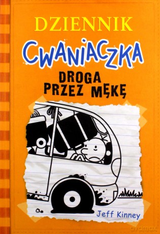 Dziennik cwaniaczka 9 Droga przez mękę - Jeff Kinney [KSIĄŻKA]