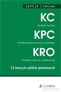 Edycja cywilna. Kodeks cywilny. Kodeks postępowania cywilnego. Kodeks rodzinny i opiekuńczy. 12 innych aktów prawnych (stan prawny na 7.01.2020) [KSIĄŻKA]