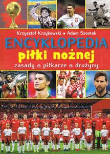 Encyklopedia piłki nożnej - Adam Szostak, Krzysztof Krzykowski [KSIĄŻKA]