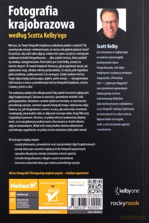 Fotografia krajobrazowa według Scotta Kelby'ego. Przewodnik krok po kroku - Scott Kelby [KSIĄŻKA]