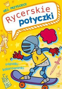 Hej, przygodo! Rycerskie potyczki - Zbigniew Dobosz, Sabina Grabias [KSIĄŻKA]