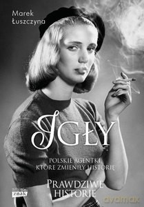 Igły (wydanie rozszerzone) - Marek Łuszczyna [KSIĄŻKA]
