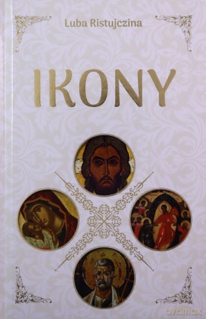 Ikony - Luba Ristujczina [KSIĄŻKA]