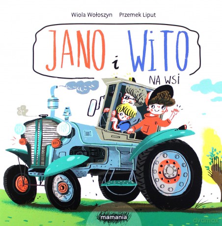 Jano i Wito. Na wsi - Wiola Wołoszyn [KSIĄŻKA]