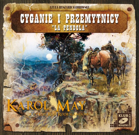 Ród Rodrigandów: tom II - Cyganie i przemytnicy / La Pendola - Karol May [AUDIOBOOK] [CD-MP3]