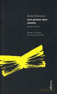 Jest pewien ukos światła - Emily Dickinson [KSIĄŻKA]