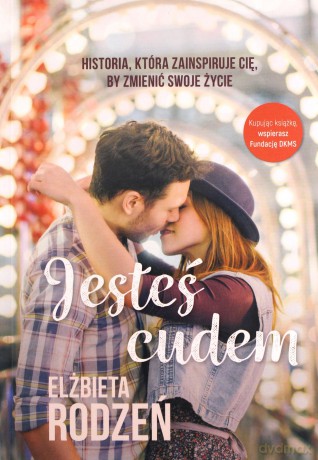 Jesteś cudem - Elżbieta Rodzeń [KSIĄŻKA]