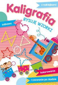 Kaligrafia. Rysuję Wzorki - Elżbieta Lekan [KSIĄŻKA]