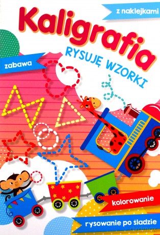 Kaligrafia. Rysuję Wzorki - Elżbieta Lekan [KSIĄŻKA]