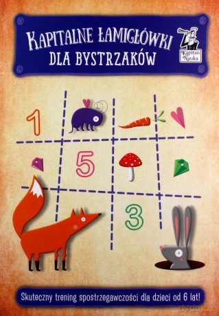 Kapitalne łamigłówki dla bystrzaków (6+) [KSIĄŻKA]