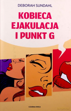 Kobieca ejakulacja i punkt G - Deborah Sundah [KSIĄŻKA]