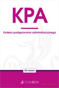 Kodeks Postępowania Administracyjnego Wyd. 38 [KSIĄŻKA]